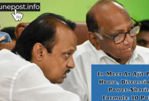 In Meet At Ajit Pawar House, Discussion On Power-Sharing Formula: 10 Points